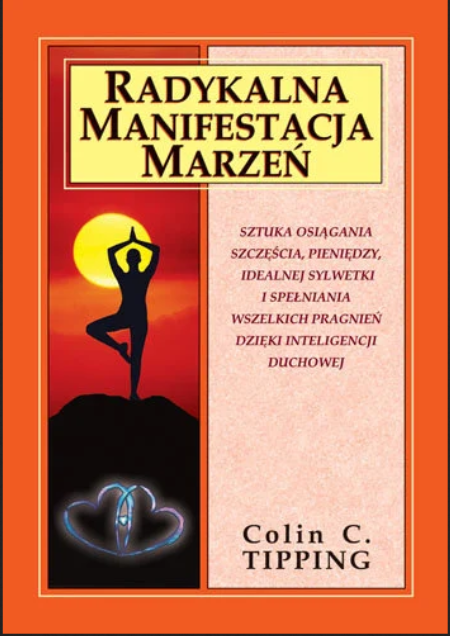 Radykalna manifestacja marzeń, Colin Tipping