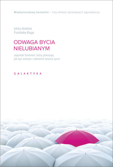 Odwaga bycia nielubianym.