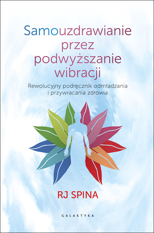 Samouzdrawianie przez podwyższanie wibracji zdjęcie 1